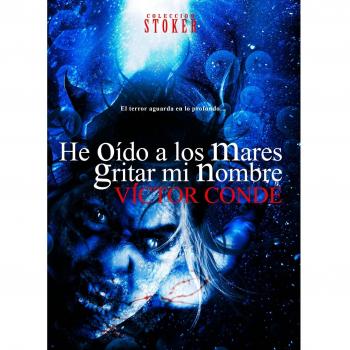 He oído a los mares gritar mi nombre