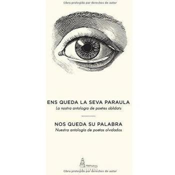 Ens queda la seva paraula/Nos queda su palabra: Antología de poetas olvidados