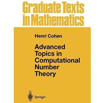 Advanced Topics in Computational Number Theory (Graduate Texts in Mathematics) - Springer Edition
