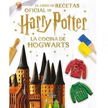 La cocina de Hogwarts: El libro de recetas oficial de Harry Potter