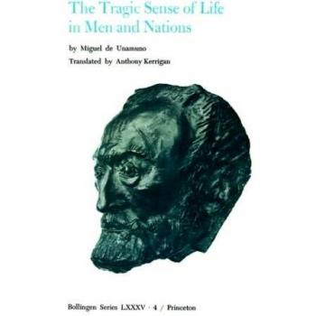 The Tragic Sense of Life in Men and Nations: 4