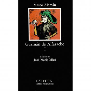 Guzmán de Alfarache, I: Vol. 1