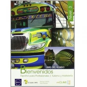 Bienvenidos 3 - Libro del alumno 3 + CD audio + MP3 - Robles Avila, Sara;Varela Mendez, Raquel