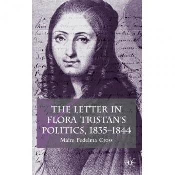 The Letter in Flora Tristan's Politics, 18351844