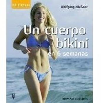 Un cuerpo bikini en 6 semanas