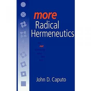 More Radical Hermeneutics: On Not Knowing Who We Are