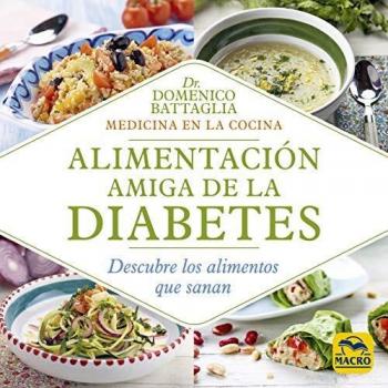 Alimentación amiga de La Diabetes: Descubre los alimentos que sanan: 10