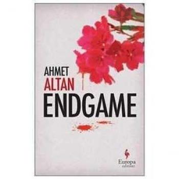 Endgame: A Novel by Ahmet Altan - Political Thriller and Literary Fiction