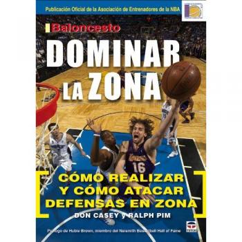 Baloncesto. Dominar La Zona