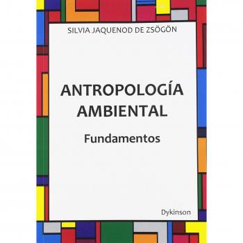 Antropología ambiental. Fundamentos