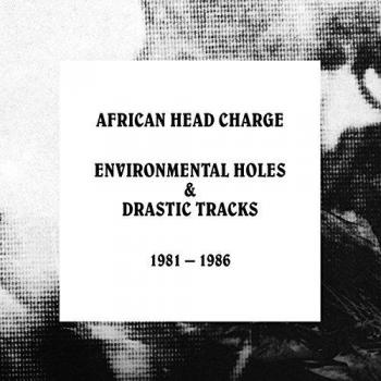Enviornmental Holes and Drastic Tracks: 1981 - 1986