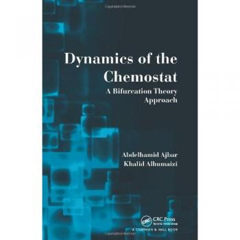 Dynamics of the Chemostat: A Bifurcation Theory Approach