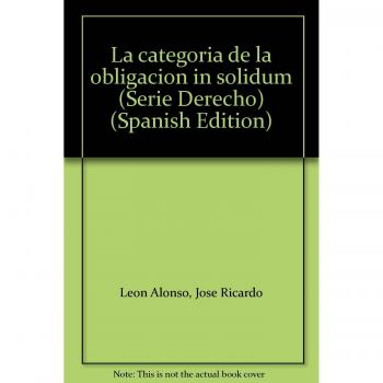 La categoría de la obligación In solidum: 35