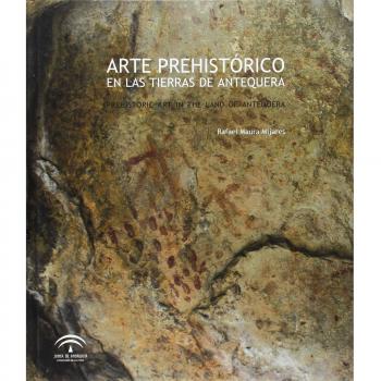 ARTE PREHISTORICO EN LAS TIERRAS DE ANTEQUERA