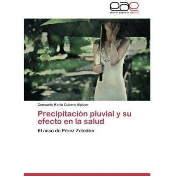 Precipitacion Pluvial y Su Efecto En La Salud: El caso de Pérez Zeledón