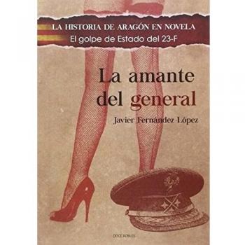 LA AMANTE DEL GENERAL: 1 - Javier Fernández López