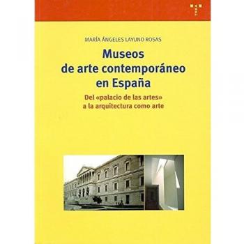 Museos de arte contemporáneo en España:: Del Palacio de las Artes a la arquitectura como arte: 93