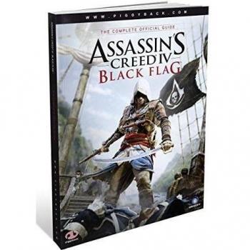 Assassin's Creed IV: Black Flag. La Guía Oficial Completa