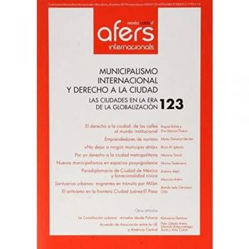 Municipalismo internacional y derecho a la ciudad: Las ciudades en la era de la globalización: 123