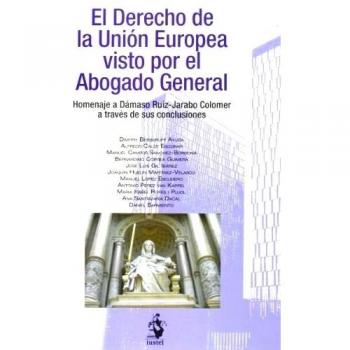 El Derecho De La Unión Europea Visto Por El Abogado General