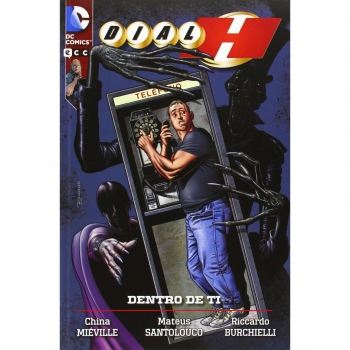 Dial H: Dentro de ti