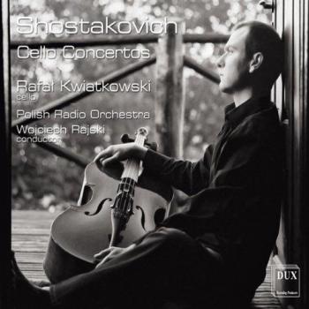 Chostakovitch : Concerto pour violoncelle. Kwiatkowski, Rajski.