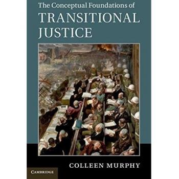 Fundamentos Conceptuales de la Justicia Transicional