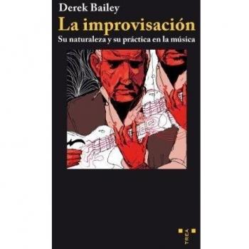 La improvisación: Su naturaleza y su práctica en la música: 6