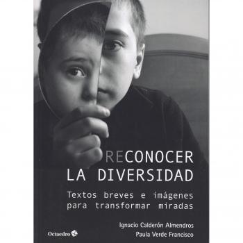 Reconocer la diversidad. Textos breves e imágenes para transformar miradas
