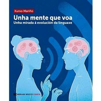 Unha mente que voa: Unha mirada á evolución da linguaxe