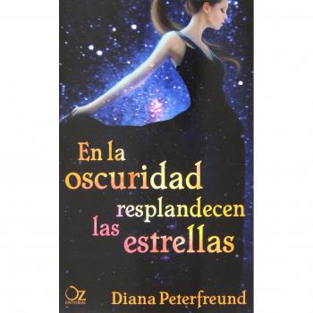 En La Oscuridad Resplandecen Las Estrellas - Diana Peterfreund