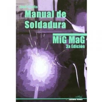 Manual soldadura mig mag - 3ª edición - CUETO JOSE