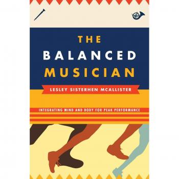 The Balanced Musician: Integrating Mind and Body for Peak Performance