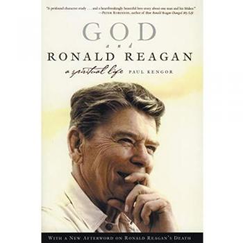 God and Ronald Reagan: A Spiritual Life - Biography and Political Analysis