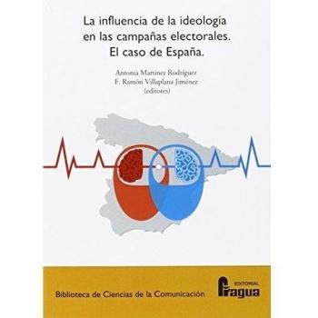 La influencia de la ideología en las campañas electorales. El caso de España.
