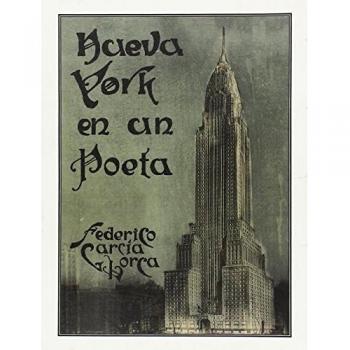 Nueva York en un poeta - Federico García Lorca