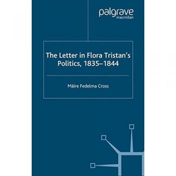 The Letter in Flora Tristan's Politics, 1835-1844