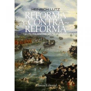 Reforma y Contrarreforma: Europa entre 1520 y 1648