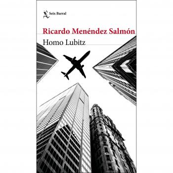 Homo Lubitz - Ricardo Menéndez Salmón