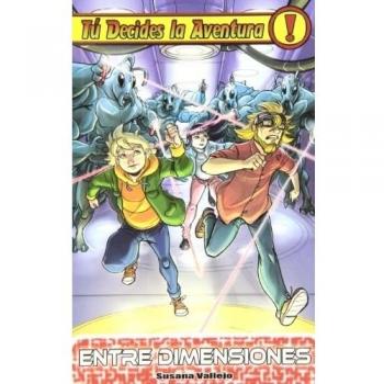 Entre Dimensiones: Tú decides la aventura 22 - Susana Vallejo