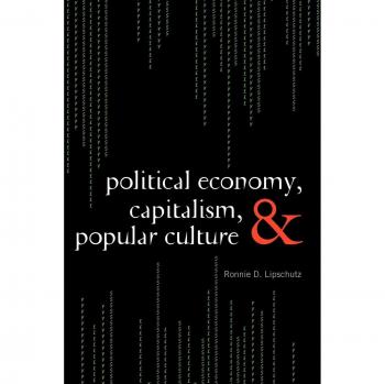 Political Economy and Capitalism: Analyzing Popular Culture