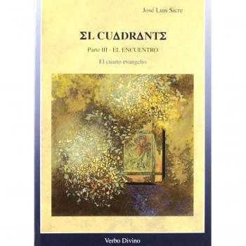 El Cuadrante, Tomo III: El cuarto evangelio - El encuentro