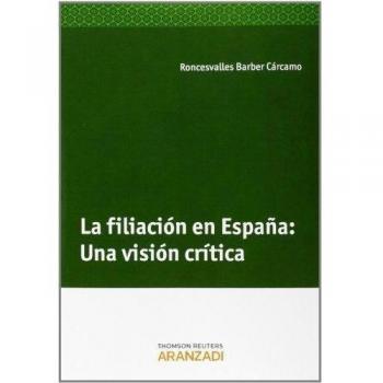 La Filiación en España: Una Visión Crítica