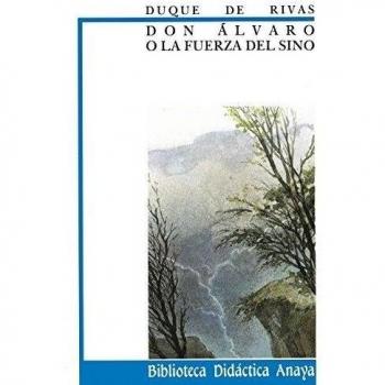 Don Álvaro o la fuerza del sino