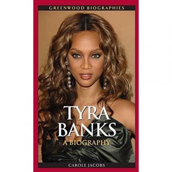 Tyra Banks: An Illustrated Biography (Greenwood Biographies)