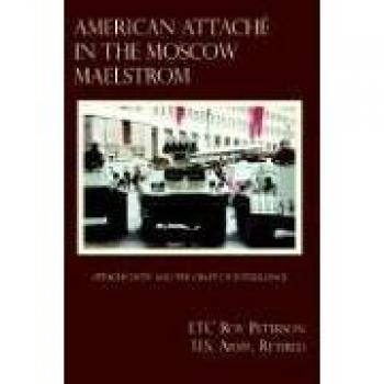 Libro en Rústica: Attache Americano en el Torbellino de Moscú - Peterson U. S. Army Retirado, LTC Roy