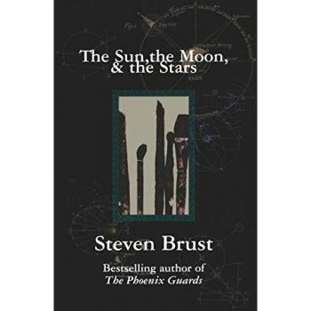 The Sun, the Moon, and the Stars: A Fantasy Novel by Steven Brust