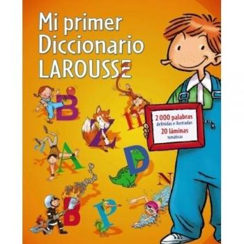 Mi primer Diccionario Larousse - Larousse