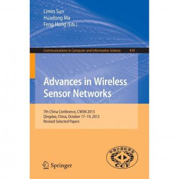Advances in Wireless Sensor Networks: 7th China Conference, CWSN 2013, Qingdao, China, October 17-19, 2013. Revised Selected Papers