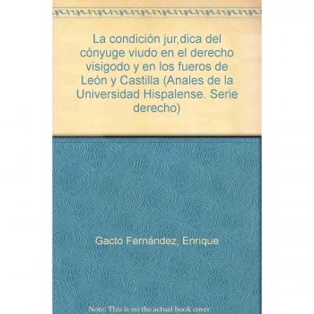 La condición jurídica del conyuge viudo en el derecho visigodo y en los fueros de León y Castilla: 27